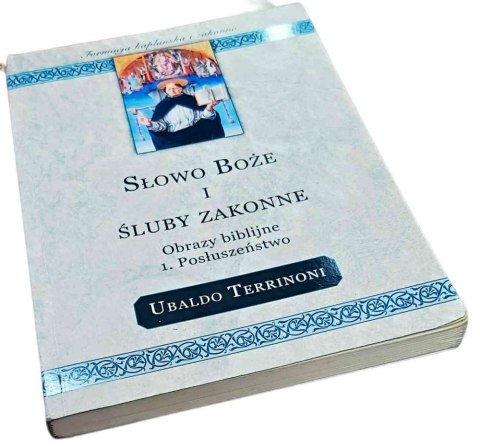 SŁOWO BOŻE I ŚLUBY ZAKONNE Obrazy bibilijne Posłuszeństwo