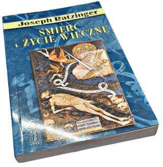 ŚMIERĆ I ŻYCIE WIECZNE