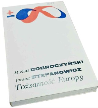 TOŻSAMOŚĆ EUROPY Bibliotek Myśli Współczesnej