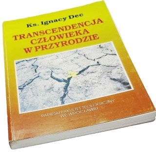 TRANSCENDENCJA CZŁOWIEKA W PRZYRODZIE