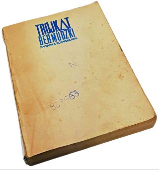 TRÓJKĄT BERMUDZKI Zagadka rozwiązana