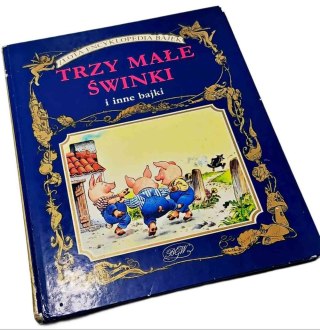 TRZY MAŁE ŚWINKI I INNE OPOWIADANIA