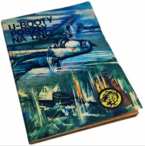 U-BOOTY POSZŁY NA DNO