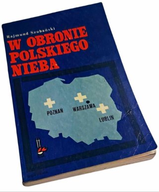 W OBRONIE POLSKIEGO NIEBA