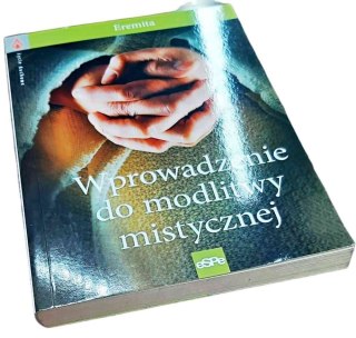 WPROWADZENIE DO MODLITWY MISTYCZNEJ
