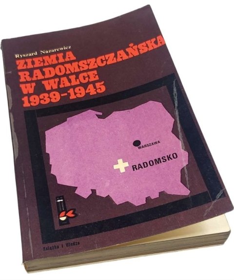 ZIEMIA RADOMSZCZAŃSKA W WALCE 1939-1945