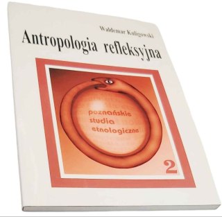 ANTROPOLOGIA REFLEKSYJNA