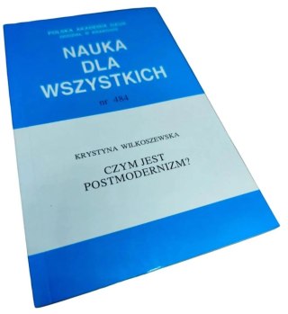 CZYM JEST POSTMODERNIZM ?