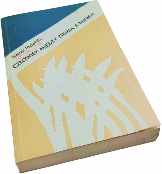 Człowiek między Ziemią a Niebem