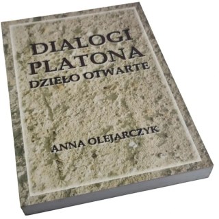DIALOGI PLATONA Dzieło Otwarte