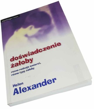DOŚWIADCZENIE ŻAŁOBY różne rodzaje śmierci, różne typy żałoby