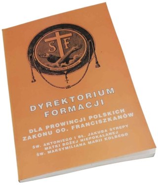 DYREKTORIUM FORMACJI dla prowincji polskich Zakonu oo Franciszkanów