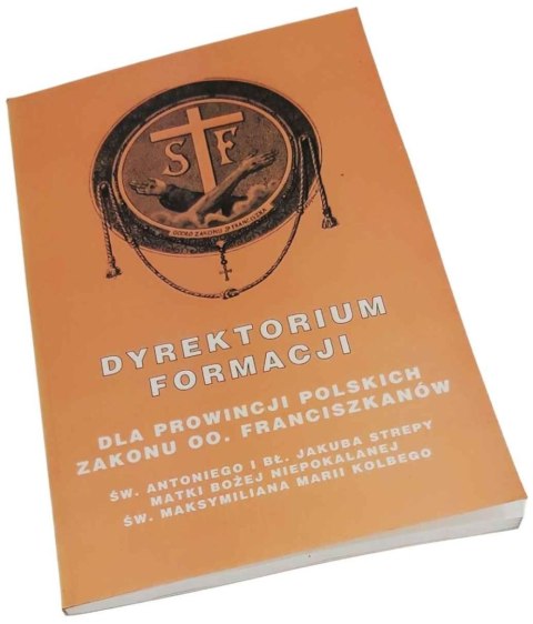 DYREKTORIUM FORMACJI dla prowincji polskich Zakonu oo Franciszkanów