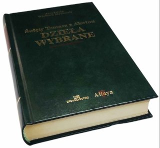 DZIEŁA WYBRANE Święty Tomasz z Akwinu