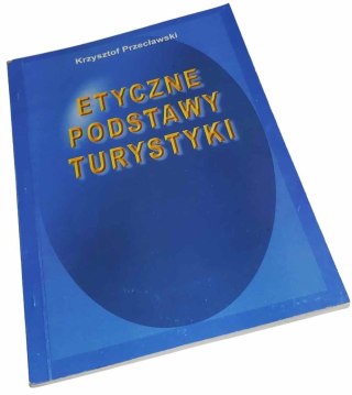 ETYCZNE PODSTAWY TURYSTYKI