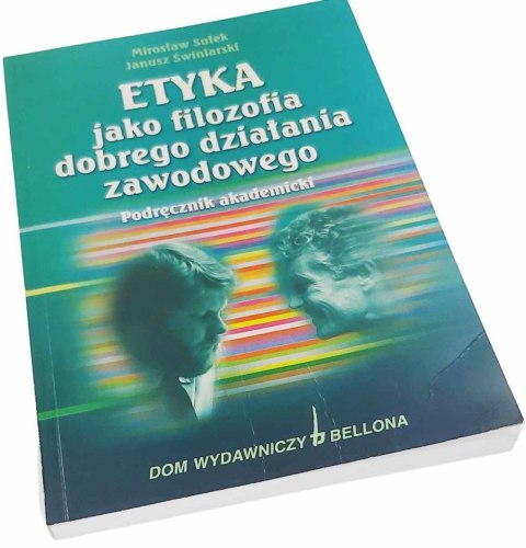 ETYKA jako filozofia dobrego działania zawodowego