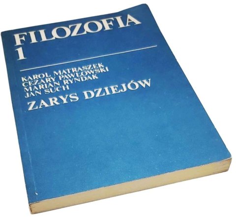 FILOZOFIA 1 ZARYS DZIEJÓW