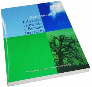 FILOZOFIA CZŁOWIEKA U ROMANA INGARDENA