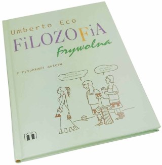 FILOZOFIA FRYWOLNA z rysunkami autora