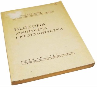 FILOZOFIA TOMISTYCZNA I NEOTOMISTYCZNA wyd. 1947 rok