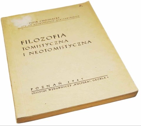 FILOZOFIA TOMISTYCZNA I NEOTOMISTYCZNA wyd. 1947 rok