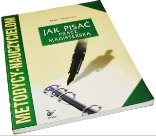 JAK PISAĆ PRACĘ MAGISTERSKĄ