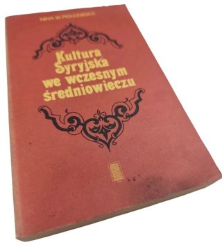 KULTURA SYRYJSKA WE WCZESNYM ŚREDNIOWIECZU