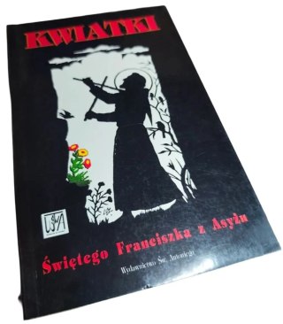 KWIATKI Świętego Franciszka z Asyżu