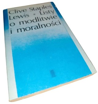 LISTY O MODLITWIE I MORALNOŚCI