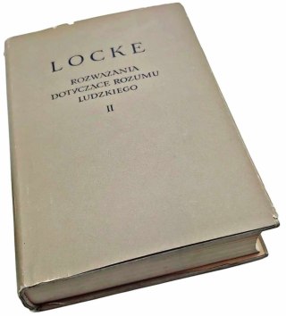 Locke Rozważania dotyczące rozumu ludzkiego II wyd. 1955 rok