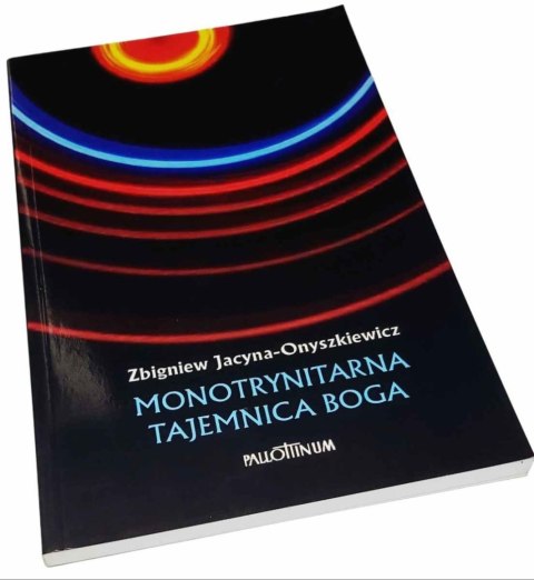 MONOTRYNITARNA TAJEMNICA BOGA