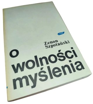 O WOLNOŚCI MYŚLENIA