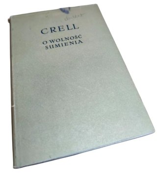 O WOLNOŚCI SUMIENIA wyd. 1956 rok