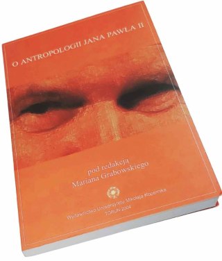 O antropologii Jana Pawła II