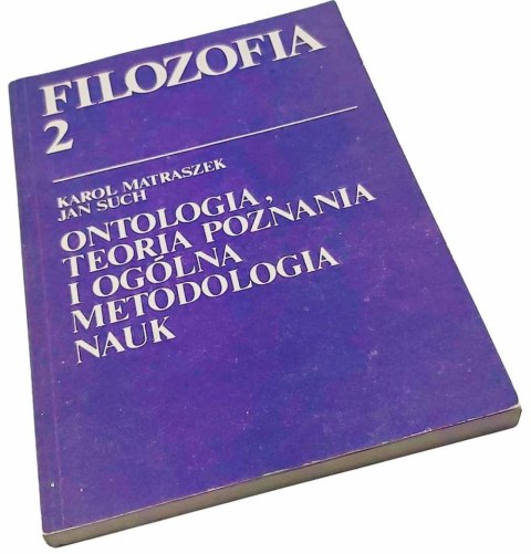 Ontologia, teoria poznania i ogólna metodologia nauk