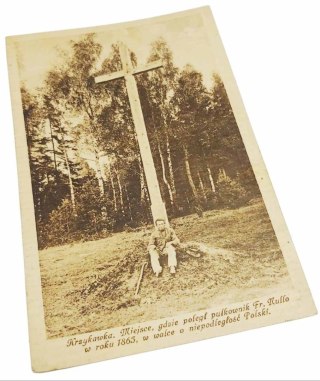 POCZTÓWKA ORYGINAŁ Miejsce gdzie poległ pułkownik Fr. Nullo w roku 1863, w walce o niepodległość Polski.