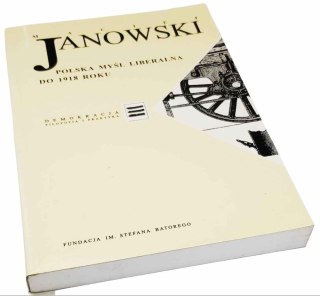 POLSKA MYŚL LIBERALNA DO 1918 ROKU