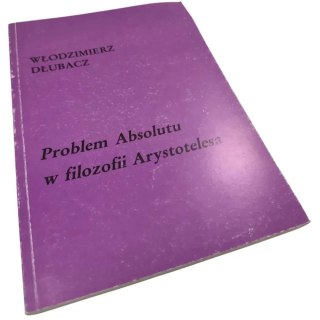 PROBLEM ABSOLUTU W FILOZOFII ARYSTOTELESA