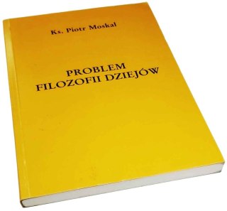 PROBLEM FILOZOFII DZIEJÓW