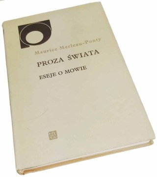 PROZA ŚWIATA, ESEJE O MOWIE