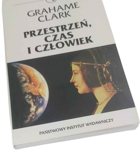 PRZESTRZEŃ, CZAS I CZŁOWIEK