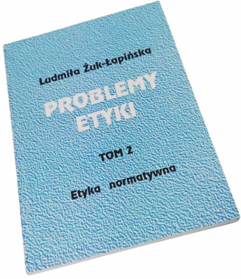 Problemy etyki Tom 2 Etyka normatywna