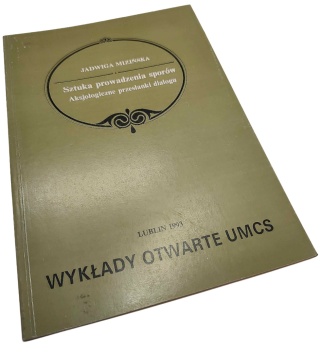 SZTUKA PROWADZENIA SPORÓW. AKSJOLOGICZNE PRZESŁANKI DIALOGU