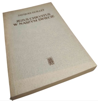 JEZUS CHRYSTUS W NASZYM ŚWIECIE