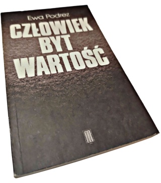 CZŁOWIEK, BYT, WARTOŚĆ