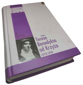 DROGI POZNANIA BOGA: ŚWIĘTA TERESA BENEDYKTA OD KRZYŻA