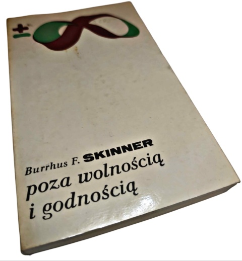 POZA WOLNOŚCIĄ I GODNOŚCIĄ