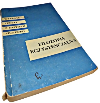FILOZOFIA EGZYSTENCJALNA