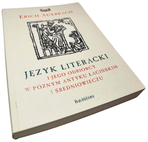 JĘZYK LITERACKI I JEGO ODBIORCY W PÓŹNYM ANTYKU ŁACIŃSKIM I ŚREDNIOWIECZU