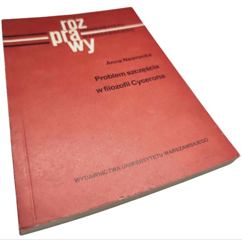 PROBLEM SZCZĘŚCIA W FILOZOFII CYCERONA